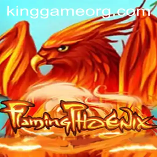Exploring FlamingPhoenix: The Latest Sensation in KingGame Titles