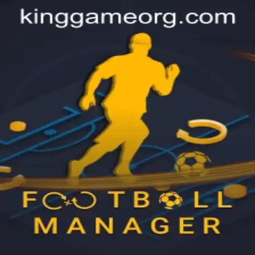 Discovering the World of FootballManager: A KingGame Experience