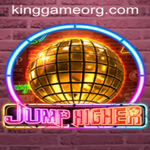 The Exciting World of JumpHigher and KingGame