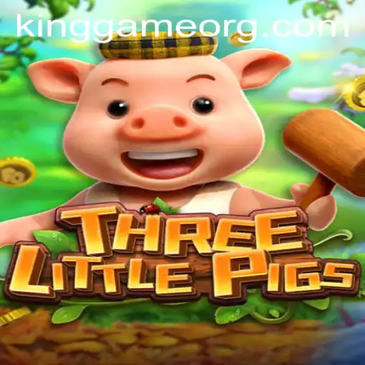 THREELITTLEPIGS: A New Adventure in the World of KingGame